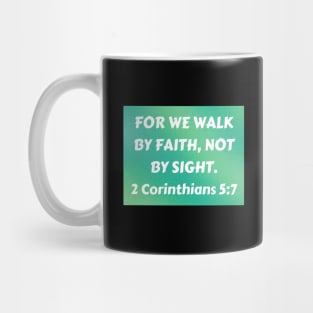 Bible Verse 2 Corinthians 5:7 Mug